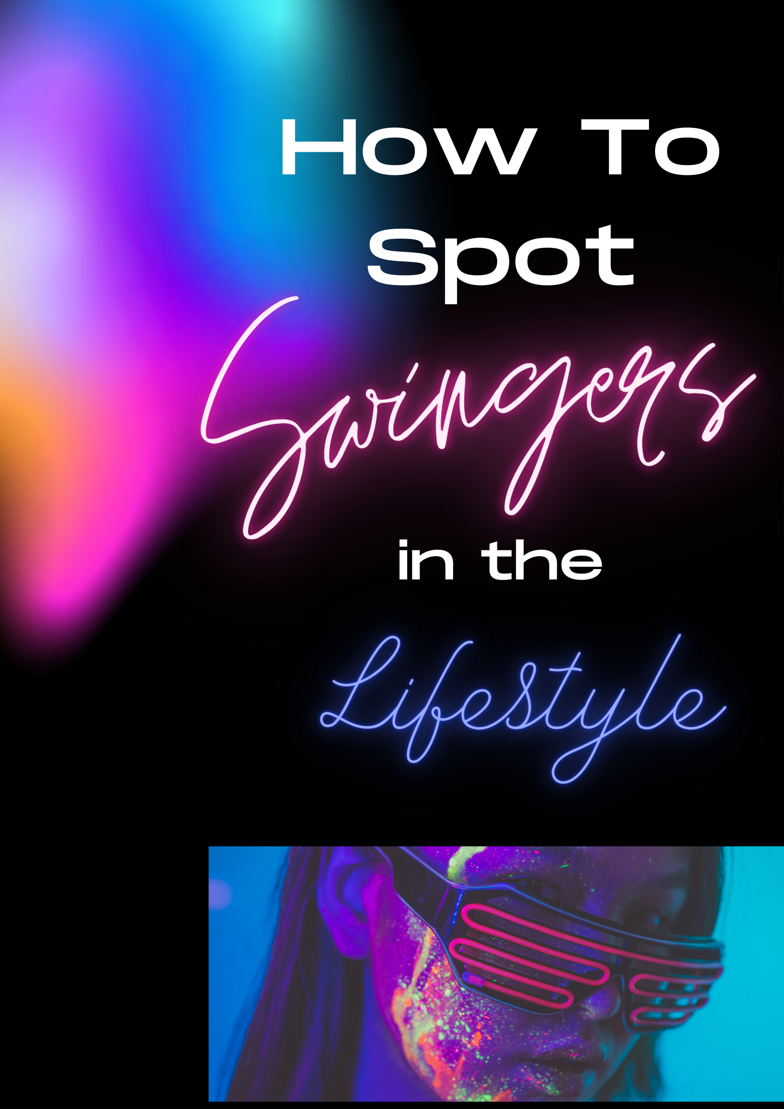 How To Spot Swingers in the Lifestyle